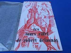 Les Tours Eiffel de Robert Delaunay apollinaire aragon arp andre breton cendrars rené crevel delt...