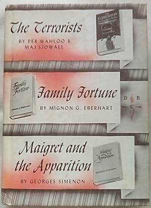 Seller image for The Terrorists; Family Fortune; Maigret and the Apparition for sale by P Peterson Bookseller
