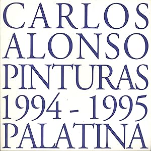 Immagine del venditore per CARLOS ALONSO PINTURAS 1994 - 1995 venduto da Valentin Peremiansky