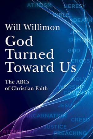 Image du vendeur pour God Turned Toward Us : The ABCs of Christian Faith mis en vente par GreatBookPrices