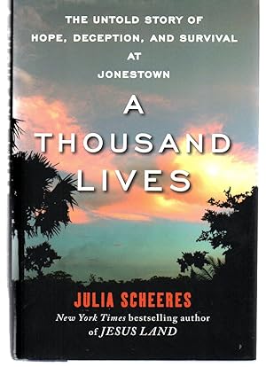 Seller image for A Thousand Lives: The Untold Story of Hope, Deception, and Survival at Jonestown for sale by EdmondDantes Bookseller