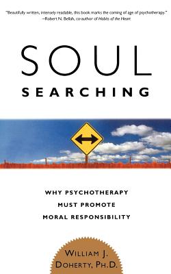Seller image for Soul Searching: Why Psychotherapy Must Promote Moral Responsibility (Paperback or Softback) for sale by BargainBookStores