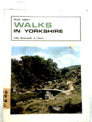 Seller image for Read About Walks In Yorkshire for sale by World of Rare Books