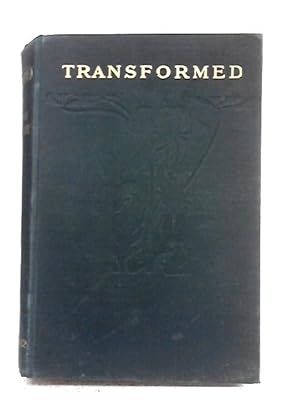 Imagen del vendedor de Transformed Or Three Weeks In A Lifetime a la venta por World of Rare Books