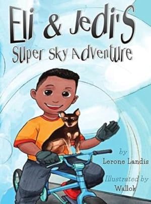 Seller image for Eli & Jedi's Super Sky Adventure by Landis, Lerone [Hardcover ] for sale by booksXpress
