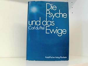 Bild des Verkufers fr Die Psyche und das Ewige : Grundriss e. transzendentalen Psychologie. zum Verkauf von Book Broker