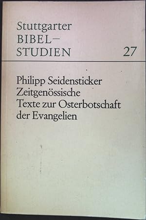 Seller image for Zeitgenssische Texte zur Osterbotschaft der Evangelien. Stuttgarter Bibelstudien: Band 27 for sale by books4less (Versandantiquariat Petra Gros GmbH & Co. KG)