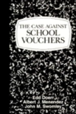 Seller image for The Case Against School Vouchers [Soft Cover ] for sale by booksXpress