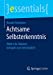 Immagine del venditore per Achtsame Selbsterkenntnis: Work-Life-Balance kompakt und verst ¤ndlich (essentials) (German Edition) [Soft Cover ] venduto da booksXpress