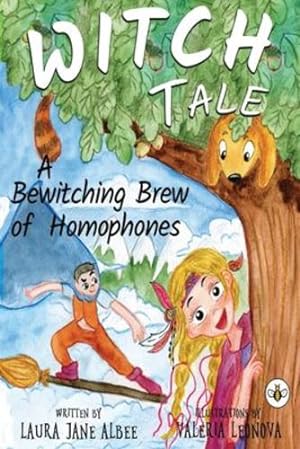 Seller image for Witch Tale: A Bewitching Brew of Homophones [Broché ] for sale by booksXpress