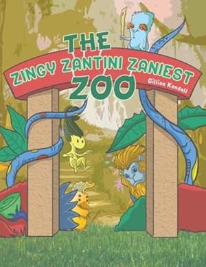 Seller image for The Zingy Zantini Zaniest Zoo [Broché ] for sale by booksXpress