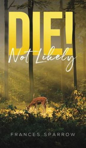 Seller image for Die! Not Likely [No Binding ] for sale by booksXpress
