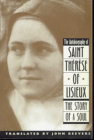 Image du vendeur pour The Autobiography of Saint Therese of Lisieux: The Story of a Soul mis en vente par fourleafclover books