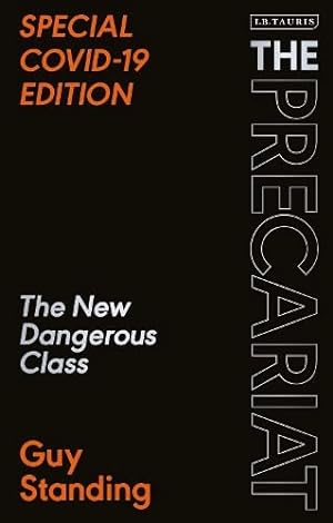Seller image for The Precariat: The New Dangerous Class Special Covid-19 Edition [Broché ] for sale by booksXpress
