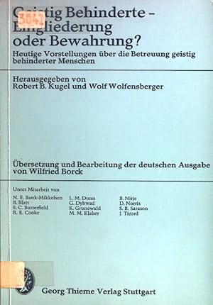 Seller image for Geistig Behinderte, Eingliederung oder Bewahrung?: Heutige Vorstellungen ber die Betreuung geistig behinderter Menschen. for sale by books4less (Versandantiquariat Petra Gros GmbH & Co. KG)