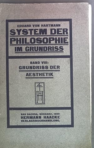 Bild des Verkufers fr Grundri der sthetik. System der Philosophie im Grundri, Band VIII. zum Verkauf von books4less (Versandantiquariat Petra Gros GmbH & Co. KG)