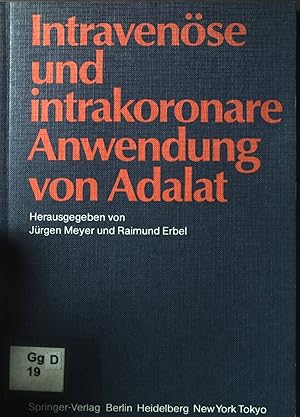 Image du vendeur pour Intravense und intrakoronare Anwendung von Adalat. mis en vente par books4less (Versandantiquariat Petra Gros GmbH & Co. KG)