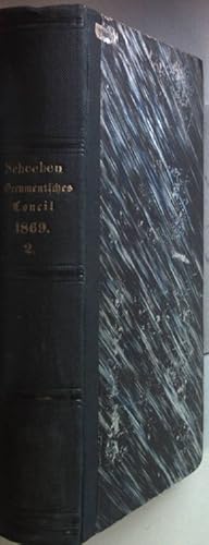 Image du vendeur pour Das kumenische Concil vom Jahre 1869: BAND II. mis en vente par books4less (Versandantiquariat Petra Gros GmbH & Co. KG)