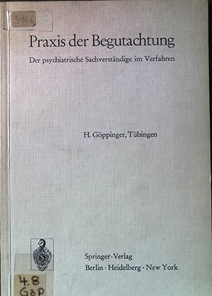 Seller image for Praxis der Begutachtung : der psychiatrische Sachverstndige im Verfahren. for sale by books4less (Versandantiquariat Petra Gros GmbH & Co. KG)