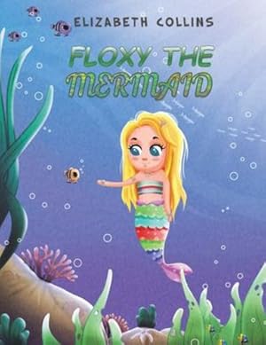 Bild des Verkufers fr Floxy the Mermaid [Broché ] zum Verkauf von booksXpress
