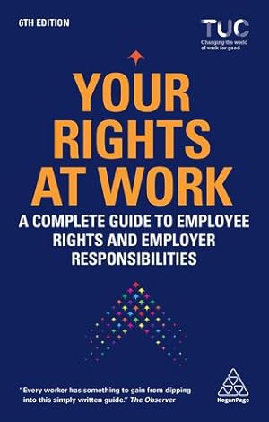 Bild des Verkufers fr Your Rights at Work: A Complete Guide to Employee Rights and Employer Responsibilities [Broché ] zum Verkauf von booksXpress