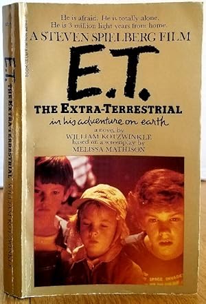 Seller image for E.T. THE EXTRA-TERRESTRIAL for sale by MARIE BOTTINI, BOOKSELLER