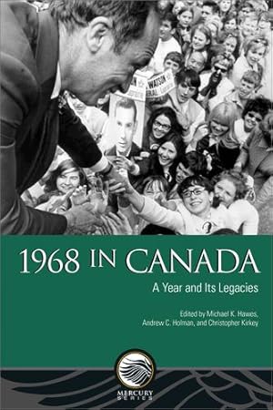 Imagen del vendedor de 1968 in Canada: A Year and Its Legacies [Broché ] a la venta por booksXpress