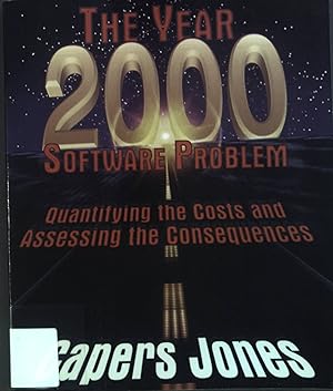 Immagine del venditore per The Year 2000 Software Problem: Quantifying the costs and Assessing the Consequences venduto da books4less (Versandantiquariat Petra Gros GmbH & Co. KG)