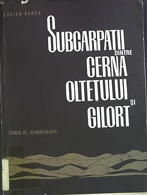 Imagen del vendedor de Subcarpatii dintre Cerna Oltetului si gilort. Studiu de Geomorfologie. a la venta por books4less (Versandantiquariat Petra Gros GmbH & Co. KG)