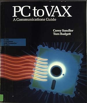 Seller image for PC to VAX: A communications guide for sale by books4less (Versandantiquariat Petra Gros GmbH & Co. KG)
