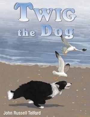Imagen del vendedor de Twig the Dog [Broché ] a la venta por booksXpress