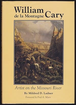 Seller image for William de la Montagne Cary: Artist on the Missouri River for sale by JNBookseller