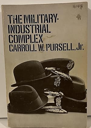 Seller image for The Military-Industrial Complex for sale by Wordbank Books