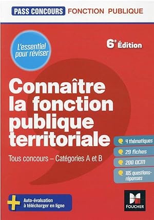 Pass'concours : connaître la fonction publique territoriale ; tous concours, catégories A et B (6...