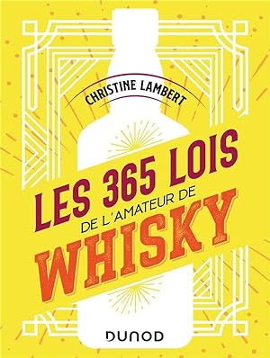 les 365 lois de l'amateur de whisky