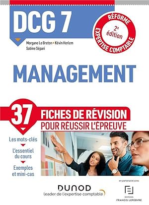 DCG : 7 management ; 37 fiches de révision pour réussir l'épreuve (2e édition)