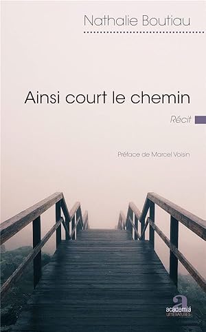 ainsi court le chemin