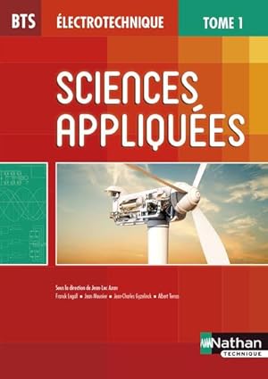 sciences appliquées Tome 1 ; BTS électrotechnique (édition 2015)