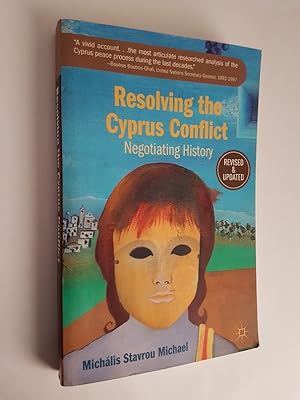 Seller image for Resolving the Cyprus Conflict : Negotiating History (Revised & Updated Edition) for sale by masted books