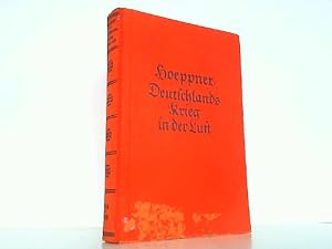 Bild des Verkufers fr Deutschlands Krieg in der Luft. Ein Rckblick auf die Entwicklung und die Leistungen unserer Heeres-Luftstreitkrfte im Weltkriege. zum Verkauf von Antiquariat Ehbrecht - Preis inkl. MwSt.