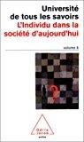 Seller image for Universit De Tous Les Savoirs. Vol. 8. L'individu Dans La Socit D'aujourd'hui for sale by RECYCLIVRE