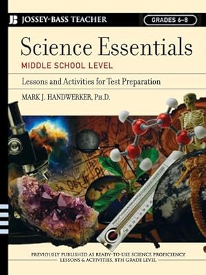 Bild des Verk�ufers f�r Science Essentials, Middle School Level : Lessons and Activities for Test Preparation zum Verkauf von AHA-BUCH GmbH
