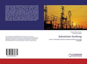 Image du vendeur pour Substation Earthing : Electric Substation Design Implementations through CYMGRD mis en vente par AHA-BUCH GmbH
