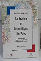 Image du vendeur pour La France Et La Politique Des Pays mis en vente par RECYCLIVRE