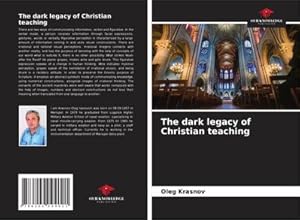 Bild des Verkufers fr The dark legacy of Christian teaching zum Verkauf von AHA-BUCH GmbH