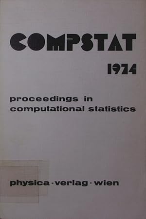 Imagen del vendedor de Proceedings in computational statistics. . symposium held at. - COMPSTAT 1974. - 1. a la venta por Antiquariat Bookfarm