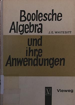 Bild des Verkufers fr Boolesche Algebra und ihre Anwendungen. zum Verkauf von Antiquariat Bookfarm