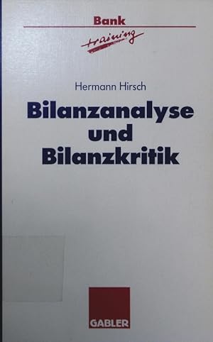 Image du vendeur pour Bilanzanalyse und Bilanzkritik. mis en vente par Antiquariat Bookfarm