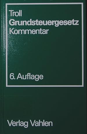 Immagine del venditore per Grundsteuergesetz. Grundsteuergesetz und II. Wohnungsbaugesetz ( 82 ff.) mit Nebengesetzen, Richtlinien und Verwaltungsanweisungen, Kommentar. venduto da Antiquariat Bookfarm