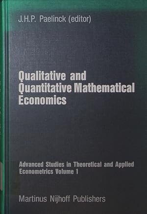 Imagen del vendedor de Qualitative and quantitative mathematical economics. a la venta por Antiquariat Bookfarm